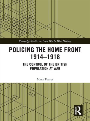 cover image of Policing the Home Front 1914-1918